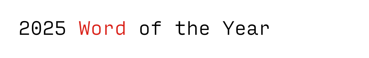 The 2025 Word of the Year