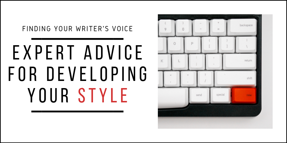 Finding Your Writer’s Voice: Expert Advice for Developing Your Style