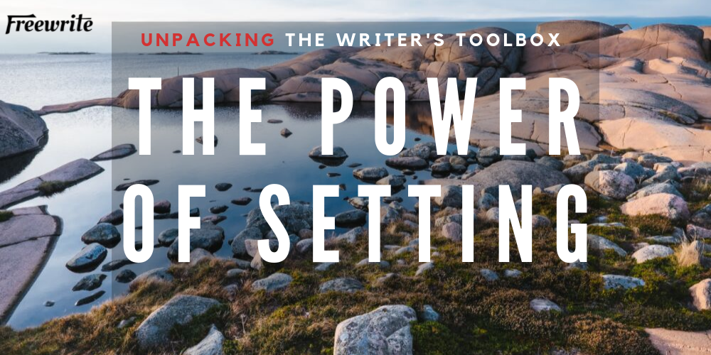The Power of Setting: Using Vivid Description to Enthrall Your Readers