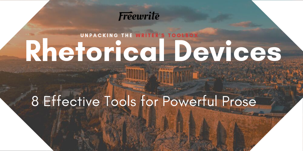 Rhetorical Devices: 8 Effective Tools for Powerful Prose