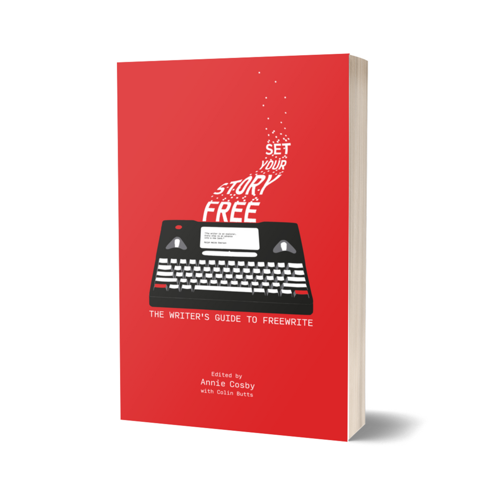 Set Your Story Free: The Writer's Guide To Freewrite - Freewrite Store